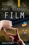 Mari Membuat Film : Panduan Menjadi Produser