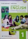 Pathway to English for Senior High School Grade X General Programme