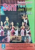 Keanekaragaman Seni Teater Jawa Timur untuk SMA