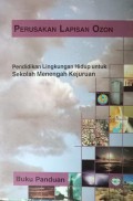 Pendidikan Lingkungan Hidup - Perusakan Lapisan Ozon