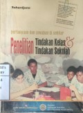 Penelitian Tindakan Kelas & Tindakan Sekolah