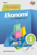 Mandiri Ekonomi untuk SMA/MA Kelas X
