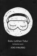 Buku Latihan Tidur : kumpulan puisi