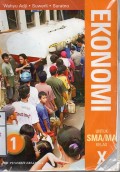 Ekonomi untuk SMA/MA Jilid 1