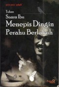 puisi-puisi 'pakgik' TUHAN, SUARA IBU, MENEPIS DINGIN PERAHU BERLABUH