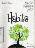 How To Master Your Habits