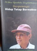 70 Tahun Djamaludin Suryohadikusumo : Pasca Purna Tugas Hidup Tetap Bermakna